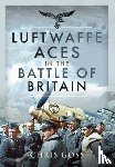 Goss, Chris - Luftwaffe Aces in the Battle of Britain