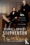 Burton, Anthony - George and Robert Stephenson