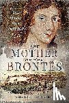 Wright, Sharon - The Mother of the Brontes