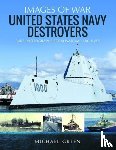 Green, Michael - United States Navy Destroyers