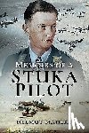 Mahlke, Helmut - Memoirs of a Stuka Pilot