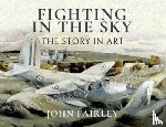 Fairley, John - Fighting in the Sky