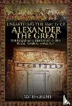 Grant, David - Unearthing the Family of Alexander the Great