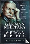 Schaefer, Karen - German Military and the Weimar Republic