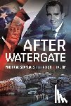 Ling, Peter J - After Watergate