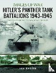 Baxter, Ian - Hitler's Panther Tank Battalions, 1943-1945