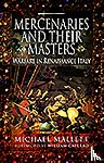 Mallett, Michael - Mercenaries and Their Masters
