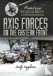 Singleton, Andy - Painting Wargaming Figures: Axis Forces on the Eastern Front