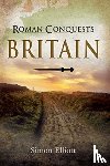Elliott, Simon - Roman Conquests: Britain