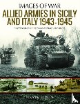 Forty, Simon - Allied Armies in Sicily and Italy, 1943-1945