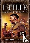 Norman, Andrew - Hitler: Dictator or Puppet?