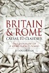 O'Gorman, P J - Britain and Rome: Caesar to Claudius