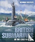 Friedman, Norman - British Submarines