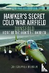 Budgen, Christopher - Hawker's Secret Cold War Airfield