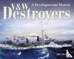 Henshaw, John - V & W Destroyers