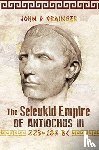 Grainger, John D - The Seleukid Empire of Antiochus III, 223-187 BC