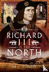 Trow, M J - Richard III in the North