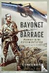 Stephen Manning - Bayonet to Barrage