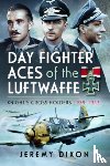 Dixon, Jeremy - Day Fighter Aces of the Luftwaffe