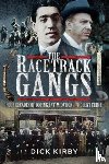 Kirby, Dick - The Racetrack Gangs