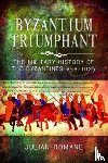 Romane, Julian - Byzantium Triumphant
