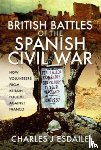 Esdaile, Charles J - British Battles of the Spanish Civil War