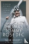 Chambers, Sarah - Flight Lieutenant Thomas 'Tommy' Rose DFC