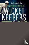 Sutton, Luke - Welcome to the Wonderful World of Wicketkeepers