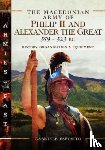 Esposito, Gabriele - The Macedonian Army of Philip II and Alexander the Great, 359-323 BC