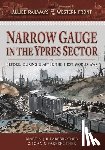 Farebrother, Martin J B, Farebrother, Joan S - Allied Railways of the Western Front - Narrow Gauge in the Ypres Sector