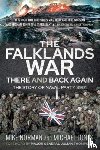 Norman, Mike, Jones, Michael K - The Falklands War - There and Back Again