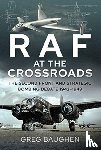 Baughen, Greg - RAF at the Crossroads