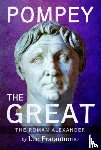 Fratantuono, Lee - Pompey the Great