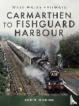 John, Hodge - Carmarthen to Fishguard Harbour