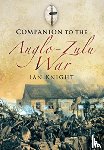 Knight, Ian - Companion to the Anglo-Zulu War