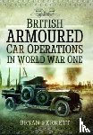 Perrett, Bryan - British Armoured Car Operations in World War One