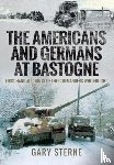 Gary, Sterne - The Americans and Germans at Bastogne