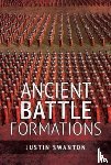 Swanton, Justin - Ancient Battle Formations