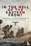 Sauer, Arno - In the Hell of the Eastern Front