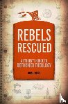 Cosby, Brian H. - Rebels Rescued