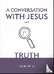 Helm, David - A Conversation With Jesus... on Truth