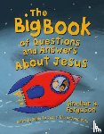 Ferguson, Sinclair B. - The Big Book of Questions and Answers about Jesus