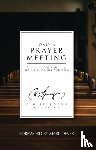Spurgeon, C. H. - Only a Prayer Meeting