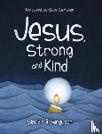 Ferguson, Sinclair B. - Jesus, Strong and Kind