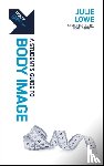 Lowe, Julie - Track: A Student's Guide to Body Image