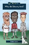 Cooley, Danika - Why Did Slavery End?