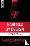Perkins, Harrison - Righteous By Design