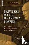 Eveson, Philip H. - Baptised With Heavenly Power