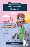 Cooley, Danika - Who Were the Disciples?
