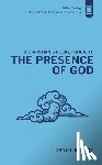 Hyde, Daniel R. - A Christian's Pocket Guide to the Presence of God